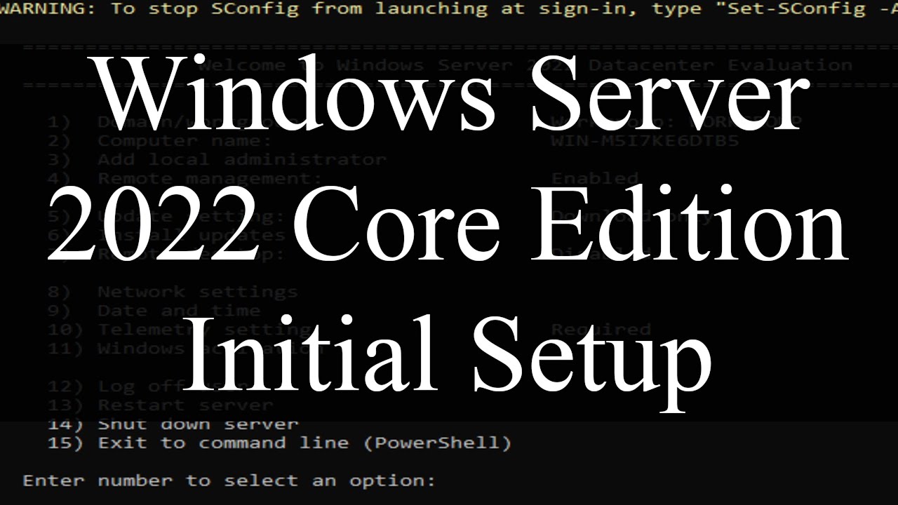 Windows Server 2022 Core Initial Config: Setup Admin Account, Run Updates and change Computer Name