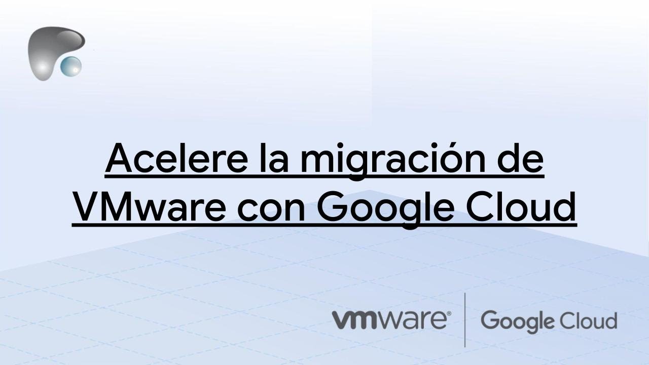 Migración de VMware con Google Cloud con Pronectis