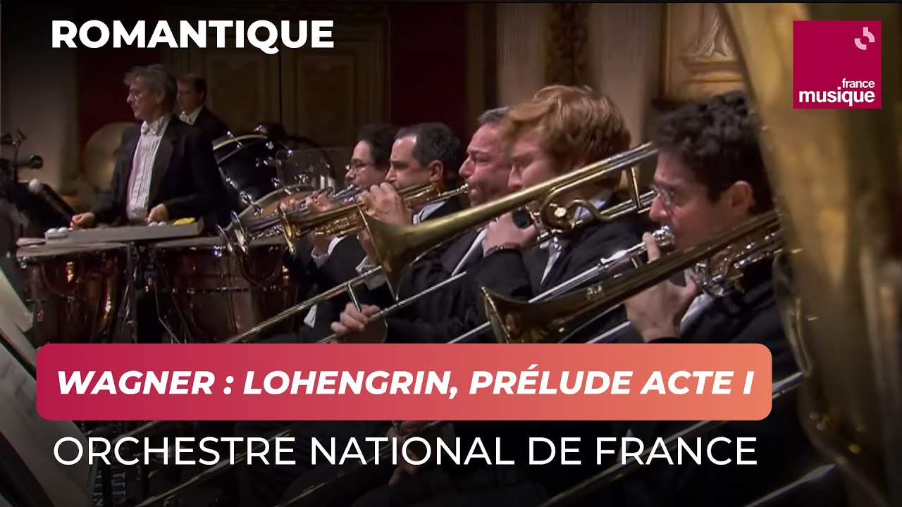 Wagner : Lohengrin, Prélude Acte I