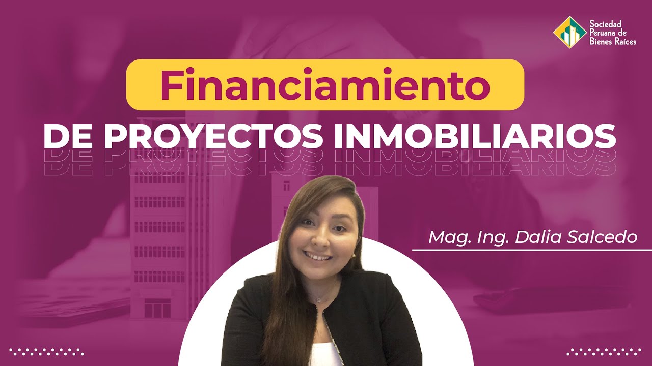 Financiamiento de Proyectos Inmobiliarios 🏢