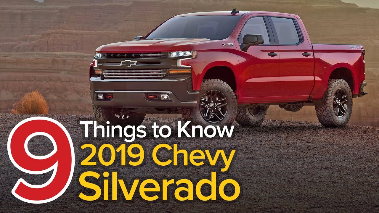 9 Things to Know About the 2019 Chevrolet Silverado: The Short List