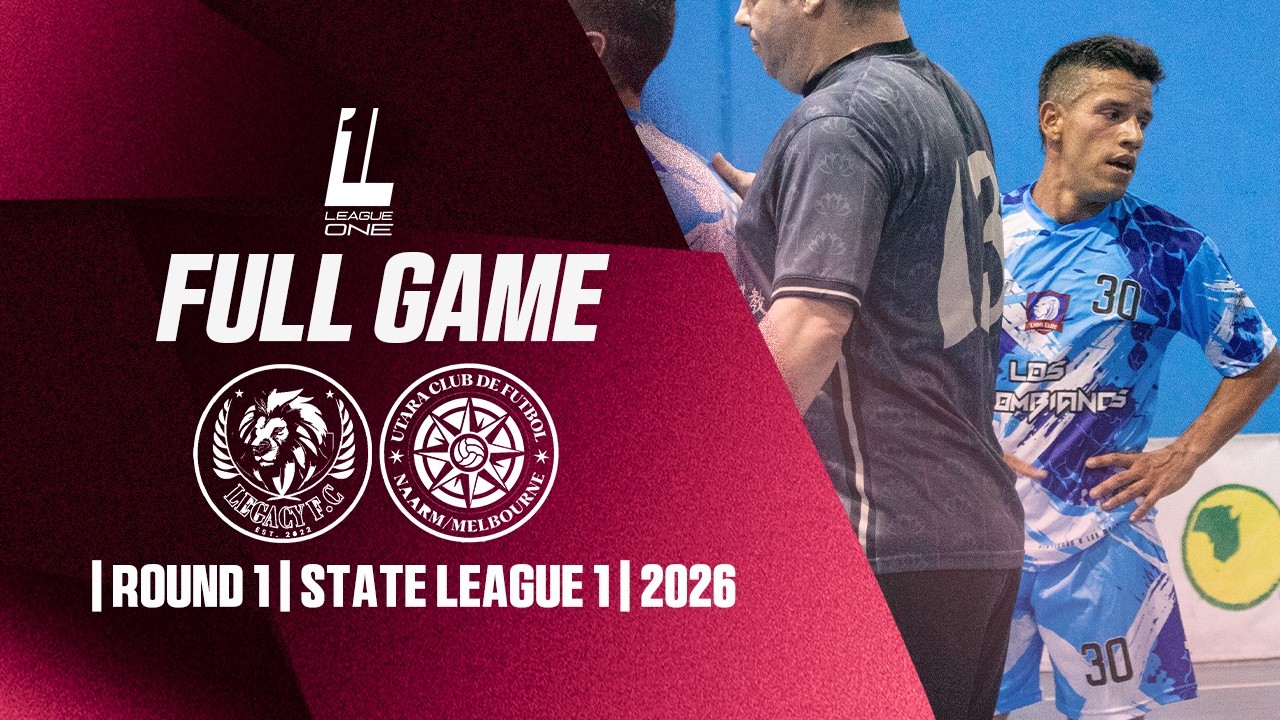 Melbourne Legacy FC - North Melbourne Utara C.F. | Round 1 | State League 1 | 2025/2
