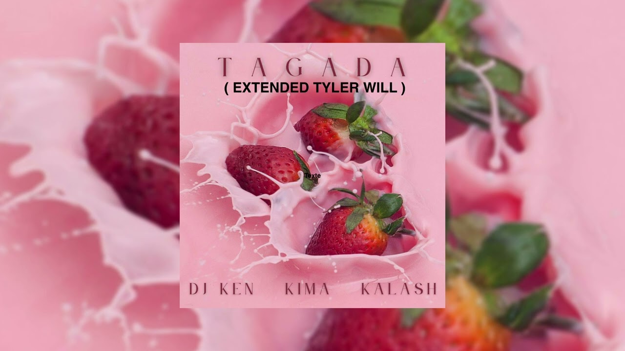 Dj Ken x ‪@kima972‬ x ‪@Kalash972‬ - Tagada (EXTENDED TYLER WILL) #shatta
