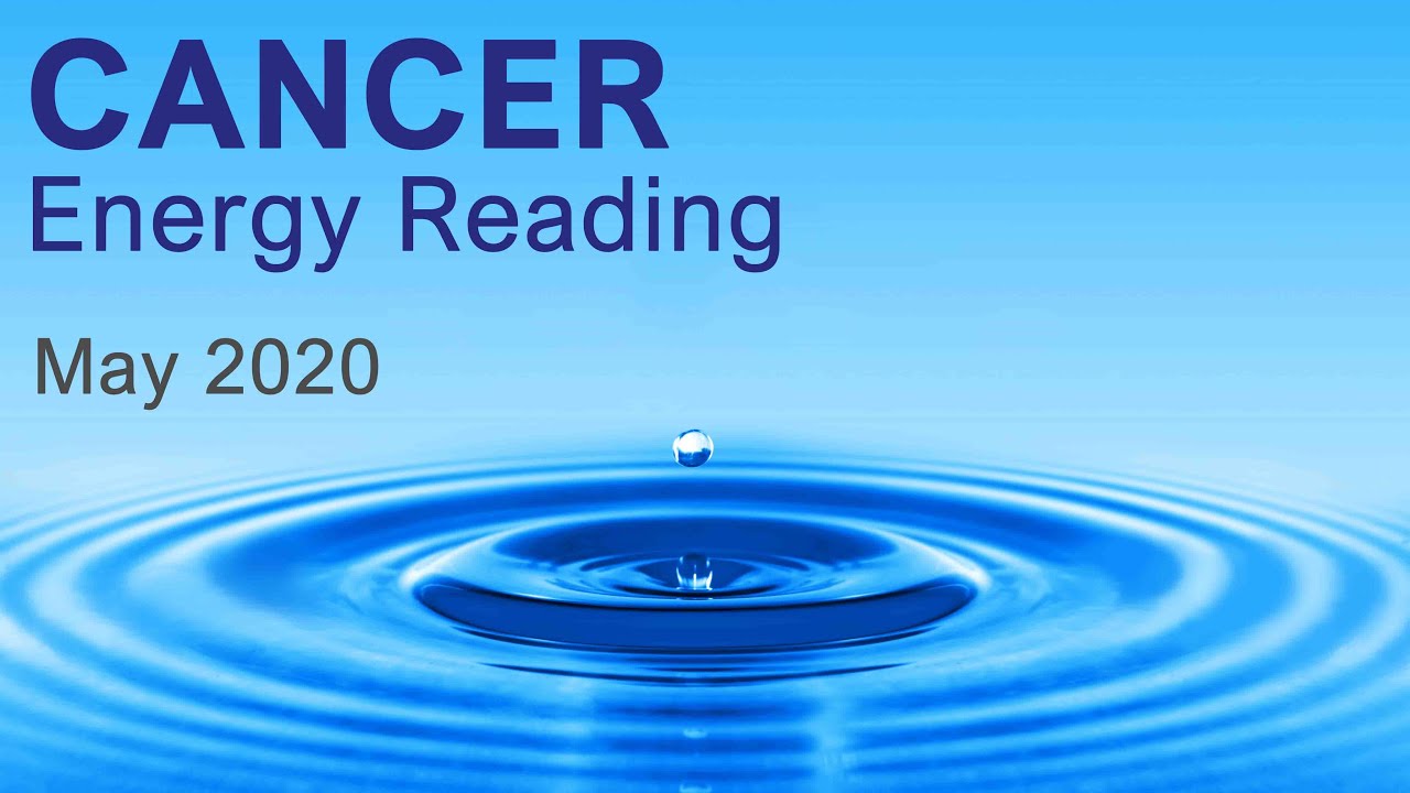 CANCER ENERGY READING - MAY 2020  
