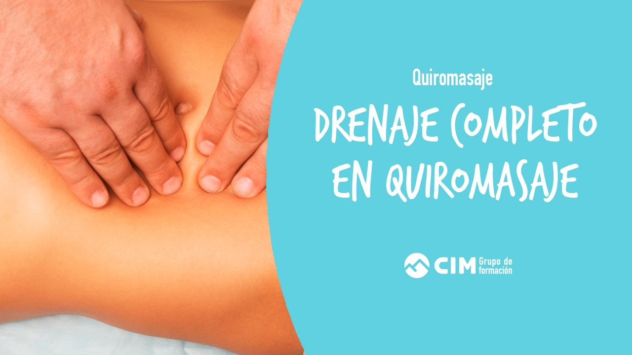 Drenaje completo DS en quiromasaje | CIM Formaci&oacute;n