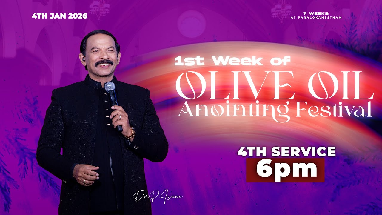 Join us 1st Week of Olive Oil Anointing Festival || 4th Service || 4th Jan 2026 || Paralokanestham