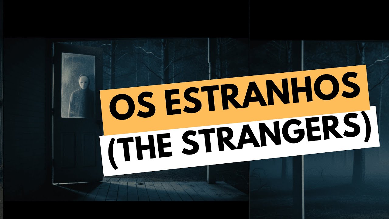 O Legado da Família Manson - A História de 'Os Estranhos' (The Strangers)