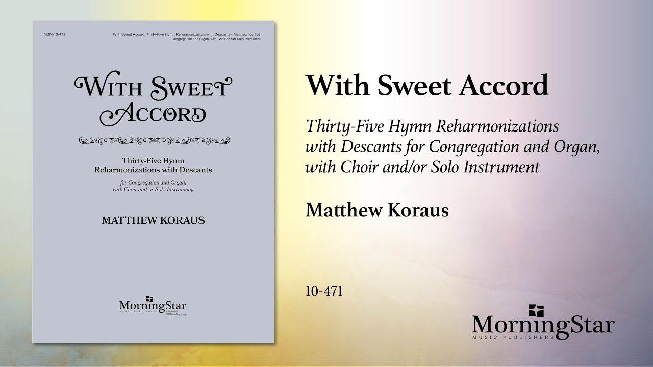 With Sweet Accord by Matthew Koraus - Scrolling Score