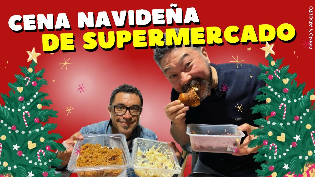 CENA NAVIDEÑA DE SUPERMERCADO... 🤔 ¿SERÁ RICA?
