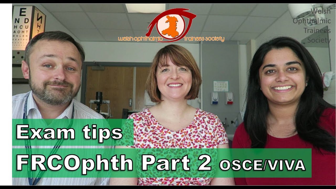 Tips for the FRCOphth Part 2 OSCE/Viva