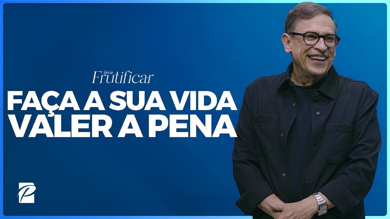 Faça a Sua Vida Valer a Pena // Abe Huber