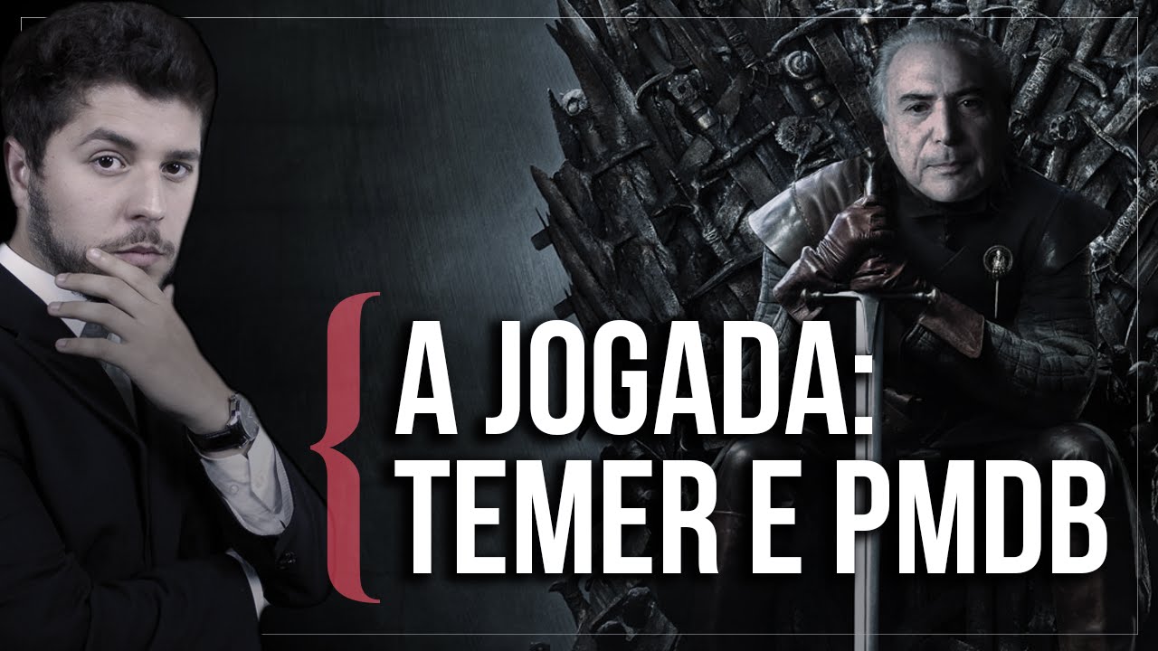 A Jogada de Temer e PMDB - Jogos de Poder #8