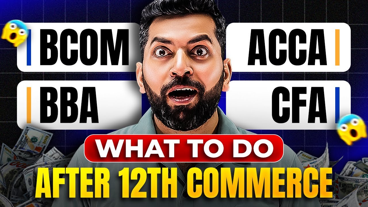 After 12 Commerce kya kare? | Top 5 Degree After 12th Commerce | 12th ke baad kya kare ?| after 12th