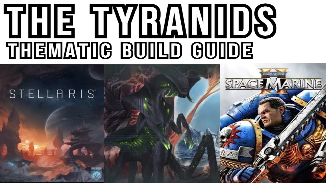 Stellaris Theme Build Guide: The Tyranids from Space Marine 2