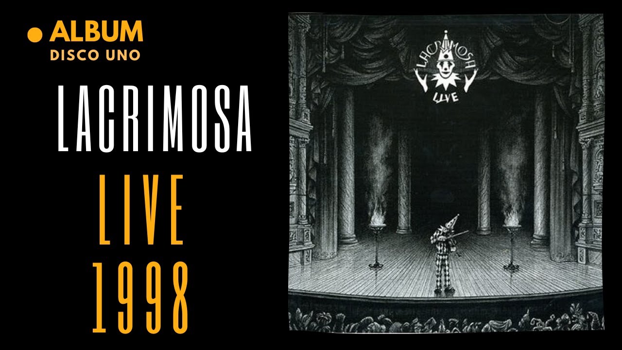Lacrimosa Live 1998 Full Álbum Completo Alemán/Español  👉 DISCO UNO ღ Rock Gótico
