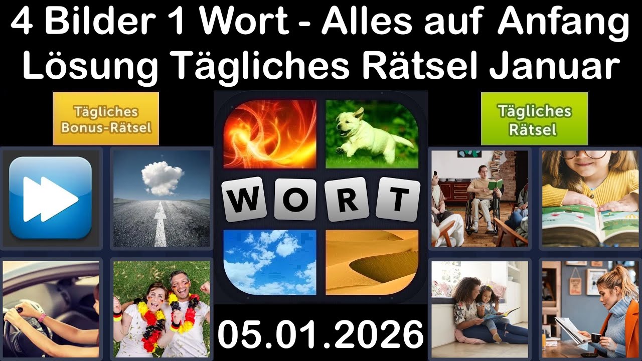 4 Bilder 1 Wort &ndash; T&auml;gliches R&auml;tsel L&ouml;sung 05.01.2026 - Alles auf Anfang - Januar 2026 #4Bilder1Wort