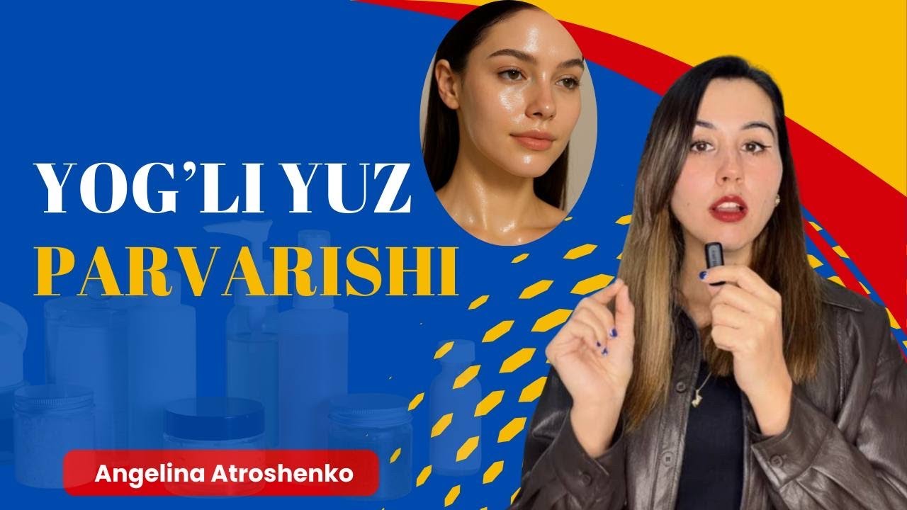Yo’g’li yuzni to’g’ri parvarish qilish