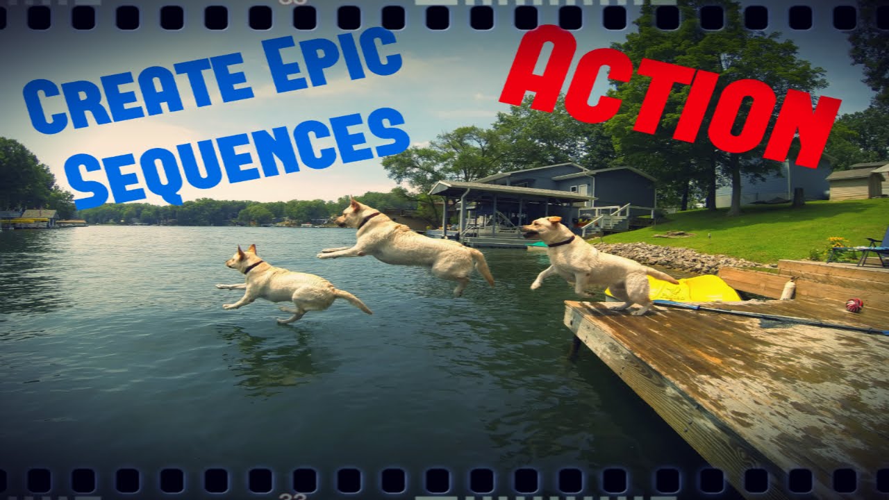 How to Create Epic Action Sequences for GoPro and Other Action Cameras