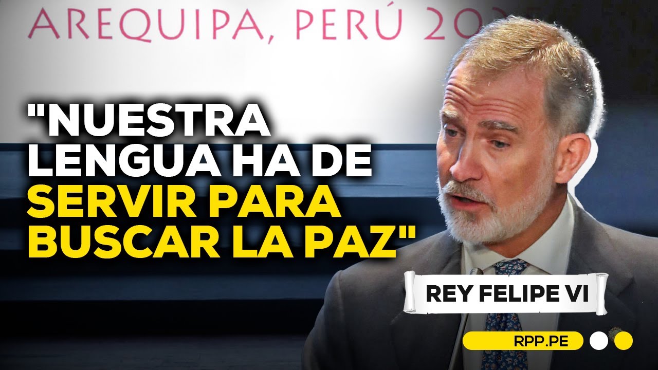 👑 Desde Arequipa, el rey Felipe VI hace un llamado a la concordia #ENCENDIDOSRPP | DESPACHO