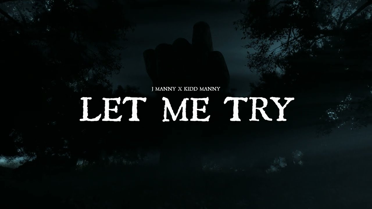 J.Manny Ft. Kidd Manny & Birat Bitz - LET ME TRY