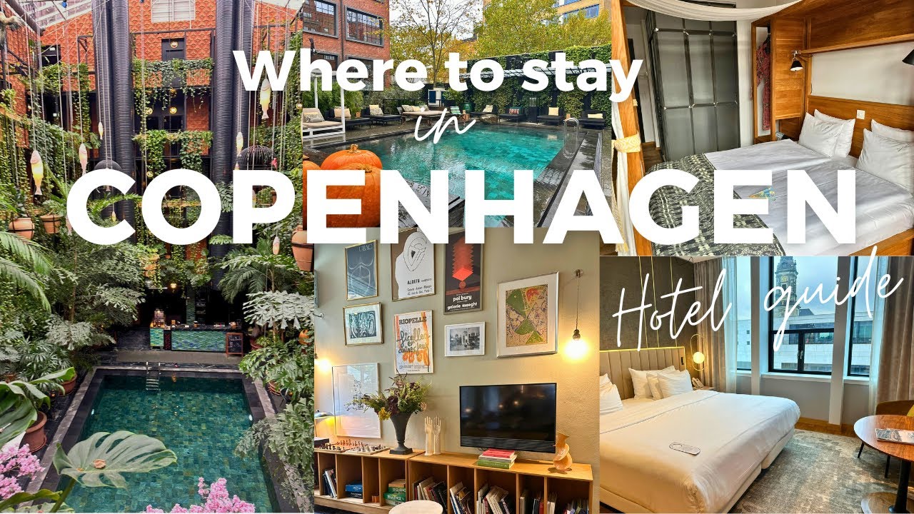 Where to stay in Copenhagen, Denmark - Best Hotels for all Budgets