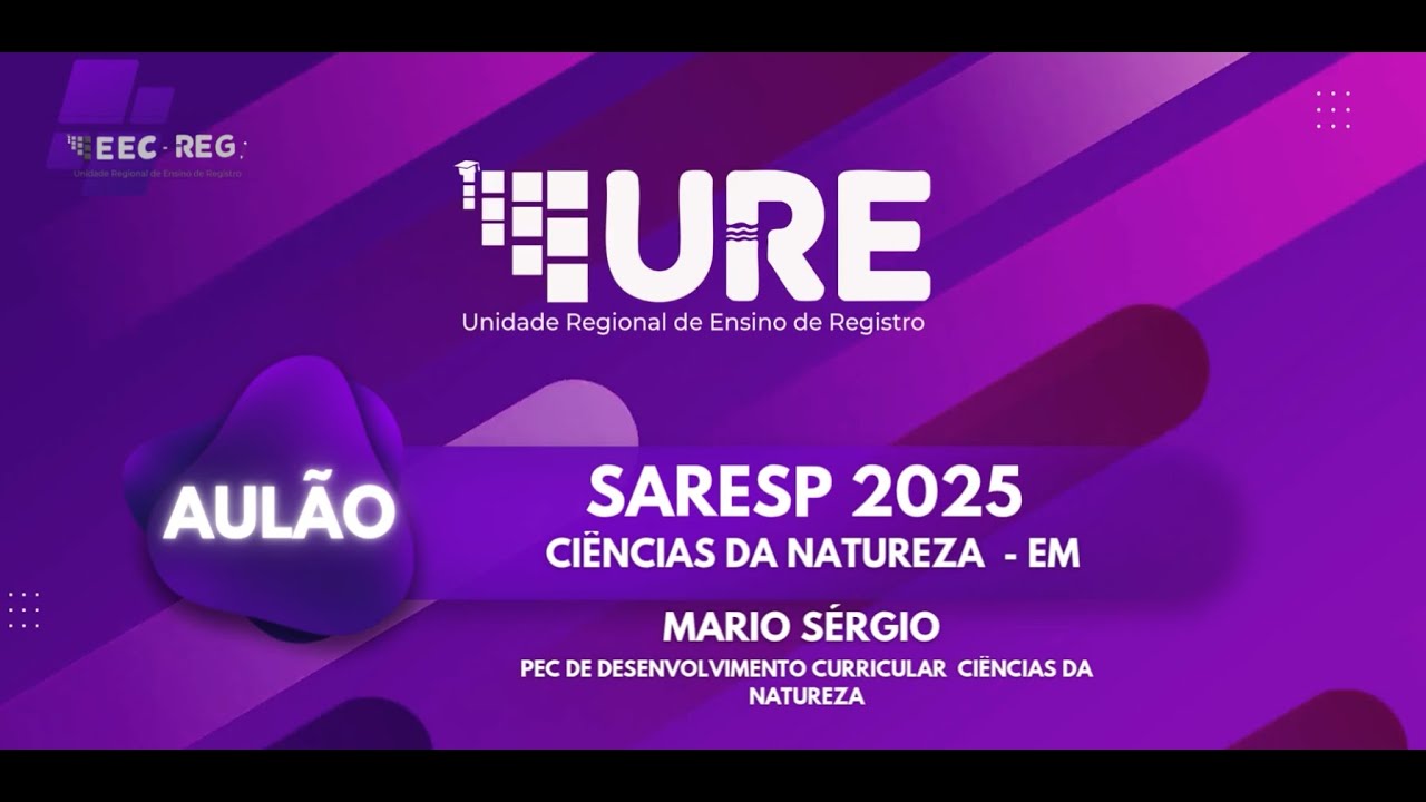 Aulão de Ciências da Natureza  Ensino Médio  Preparação para o SARESP