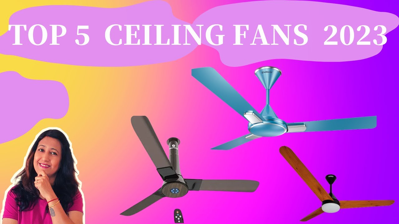 Best ceiling fans in India| Top 5 ceiling fans review| सीलिंग फैन कौन सा लेना चाहिए|