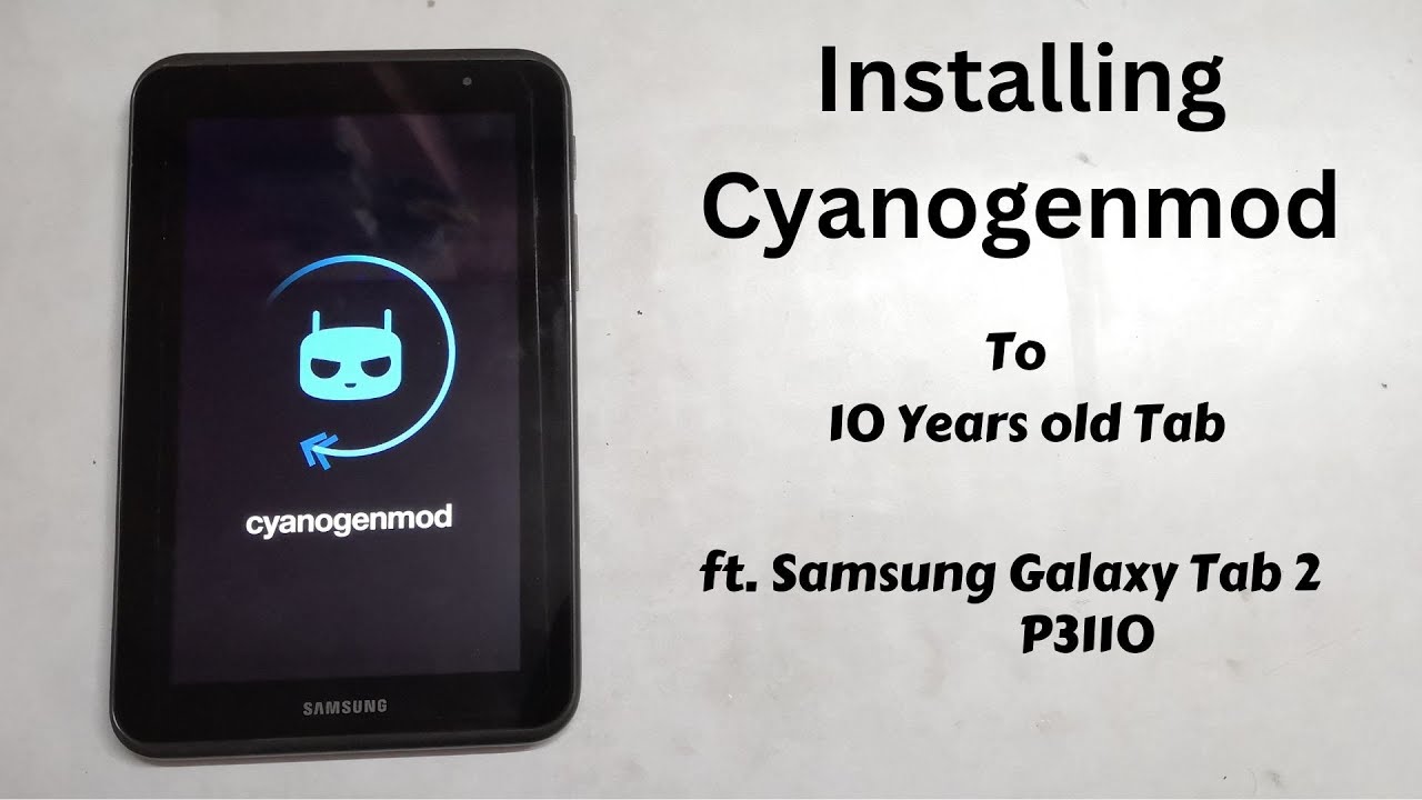 How to Flash Cyanogenmod On Samsung Tab 2 P3110/p3100 In 2024 Easiest and Latest Guide Must Watch 🔥🔥