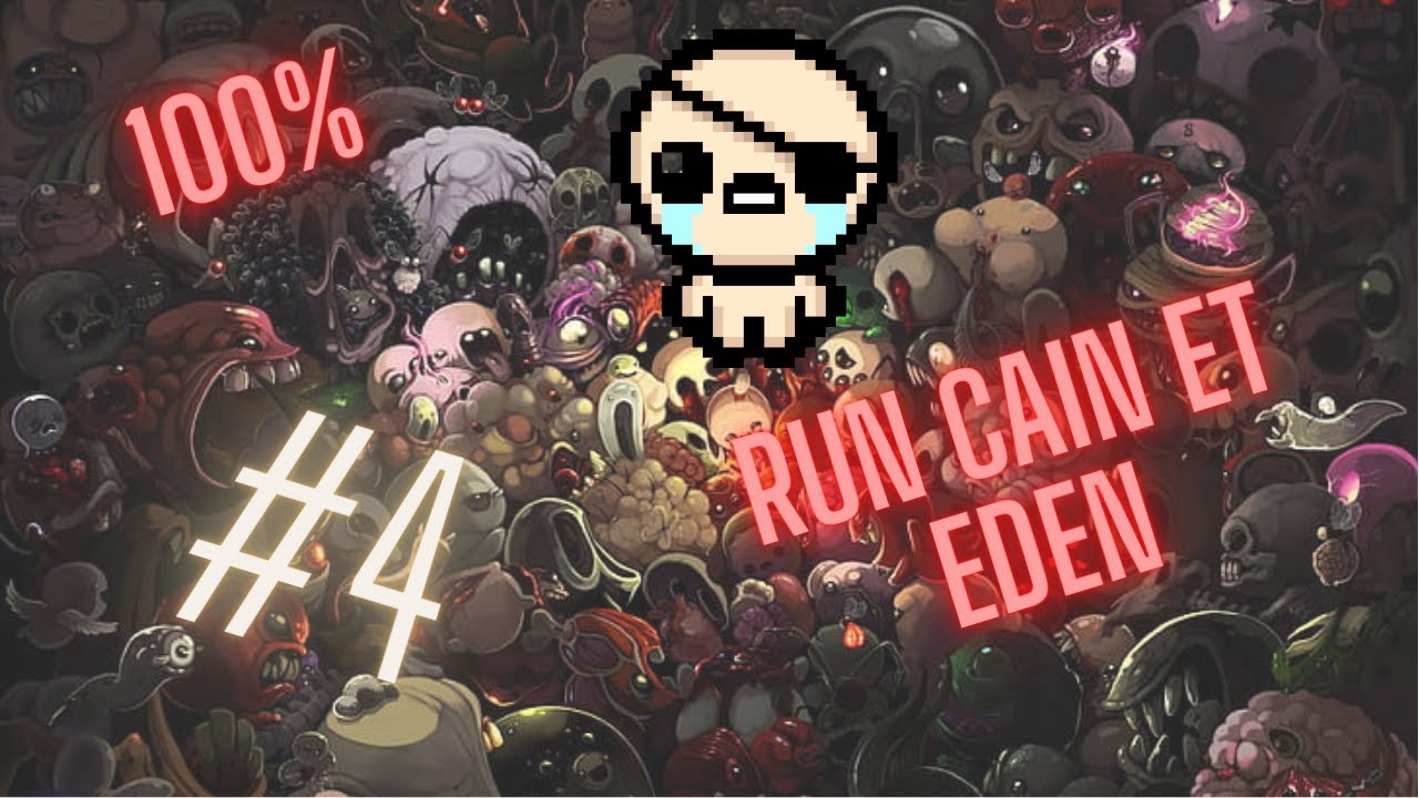 Isaac 100% [FR]Run Cain et Eden jusqu'au Coeur! E4