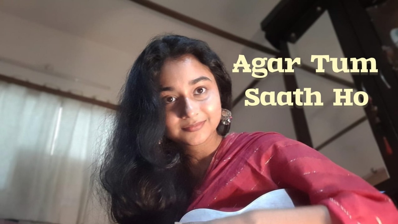 Agar Tum Saath Ho Acoustic Cover | Tamasha