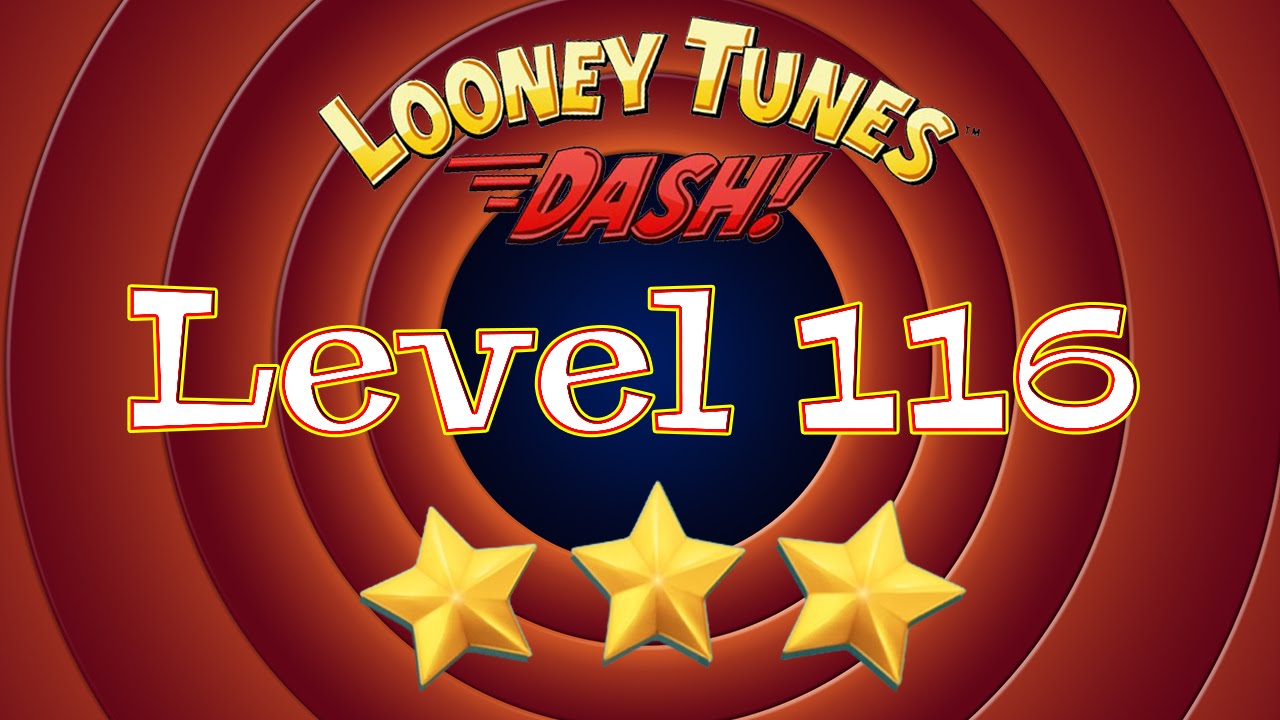 Looney Tunes Dash - Level 116 - 3 Stars
