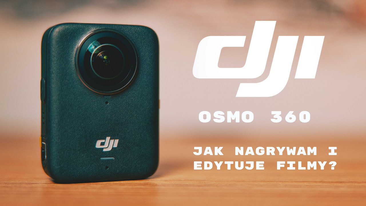 DJI Osmo 360 - Moje Ustawienia Do Nagrywania Film&oacute;w