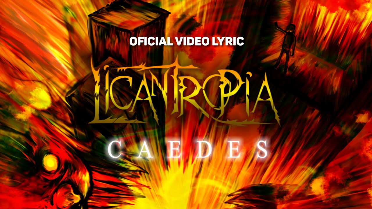 LICANTROPÍA - CAEDES (Oficial Video Lyric)