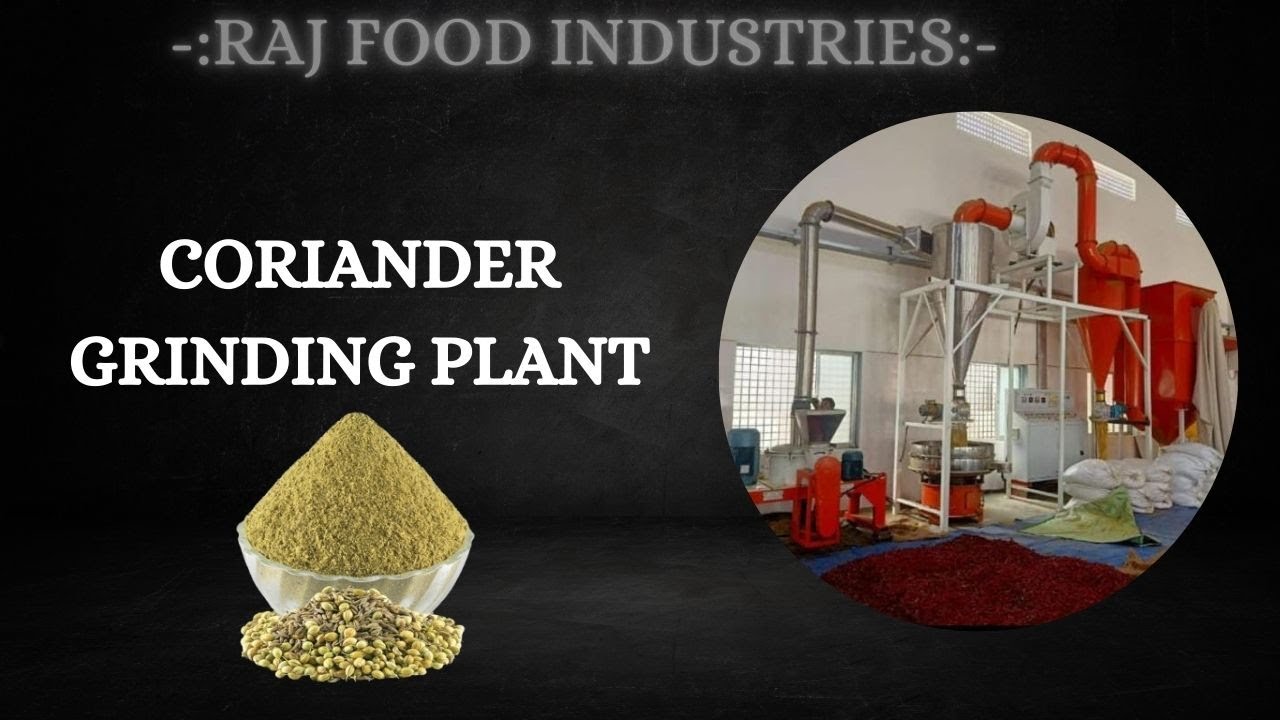 CORIANDER (Dhaniya) GRINDING PLANT-400 KG PER HOUR (MFG.by RAJ FOOD INDUSTRIES Mobile no.8826072790)