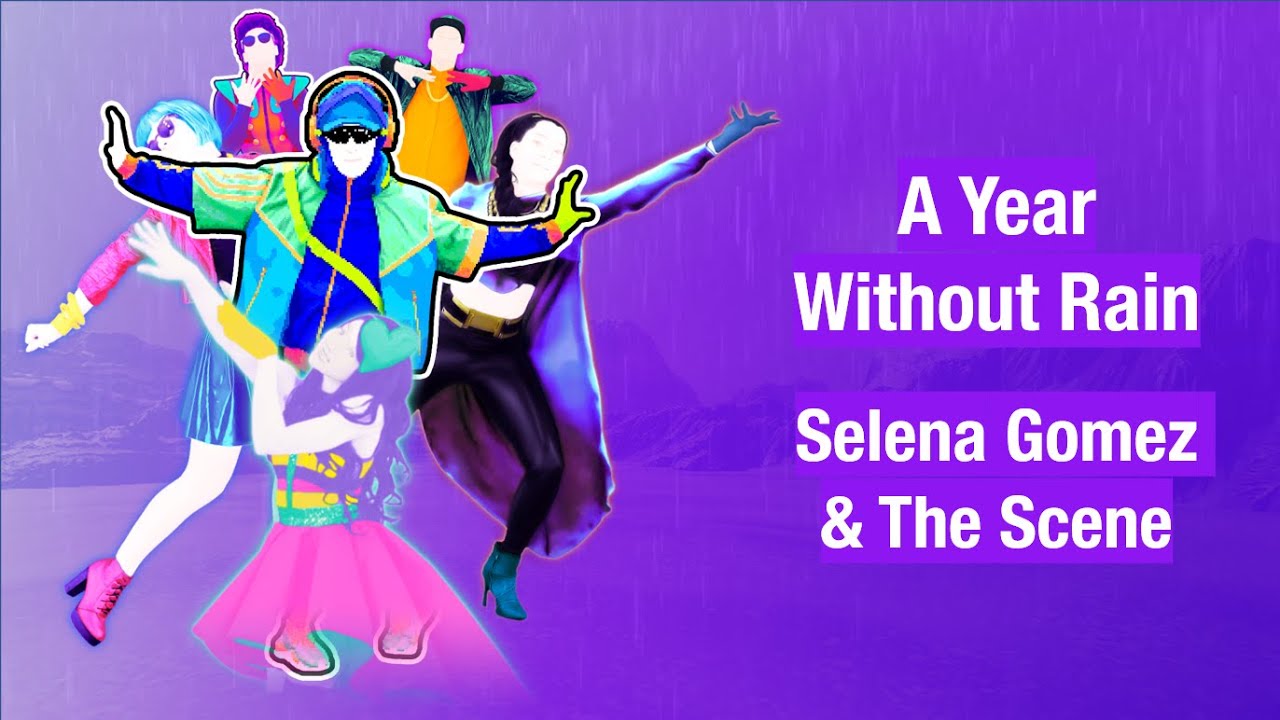 A Year Without Rain by Selena Gomez & The Scene | Just Dance Fanmade Mashup