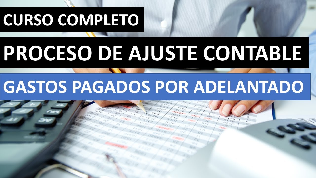 1. Ajustando Gastos pagados por adelantado Paso a Paso / #Contabilidad