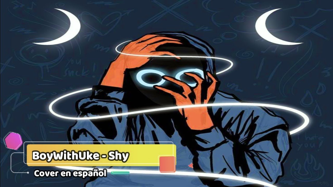Boywithuke - Shy(COVER ESPAÑOL)