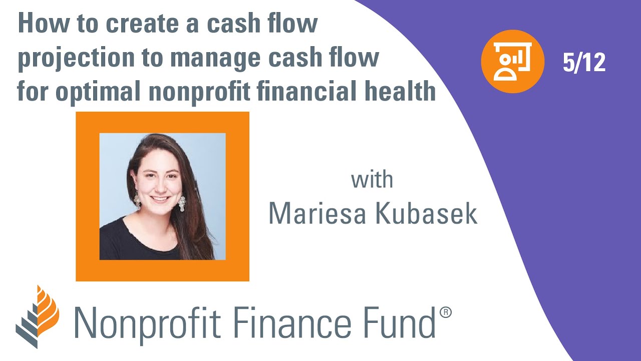 How to create a cash flow projection to manage cash flow for optimal nonprofit financial health