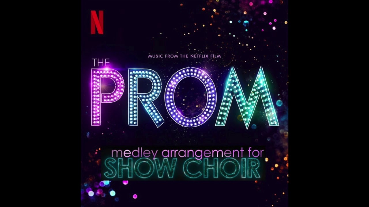 THE PROM Medley - Show Choir Arrangement