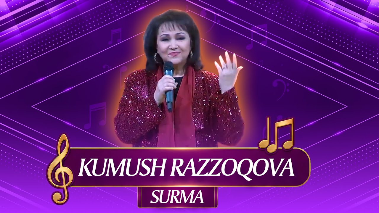 Kumush Razzoqova - Surma II Кумуш Раззоқова - Сурма