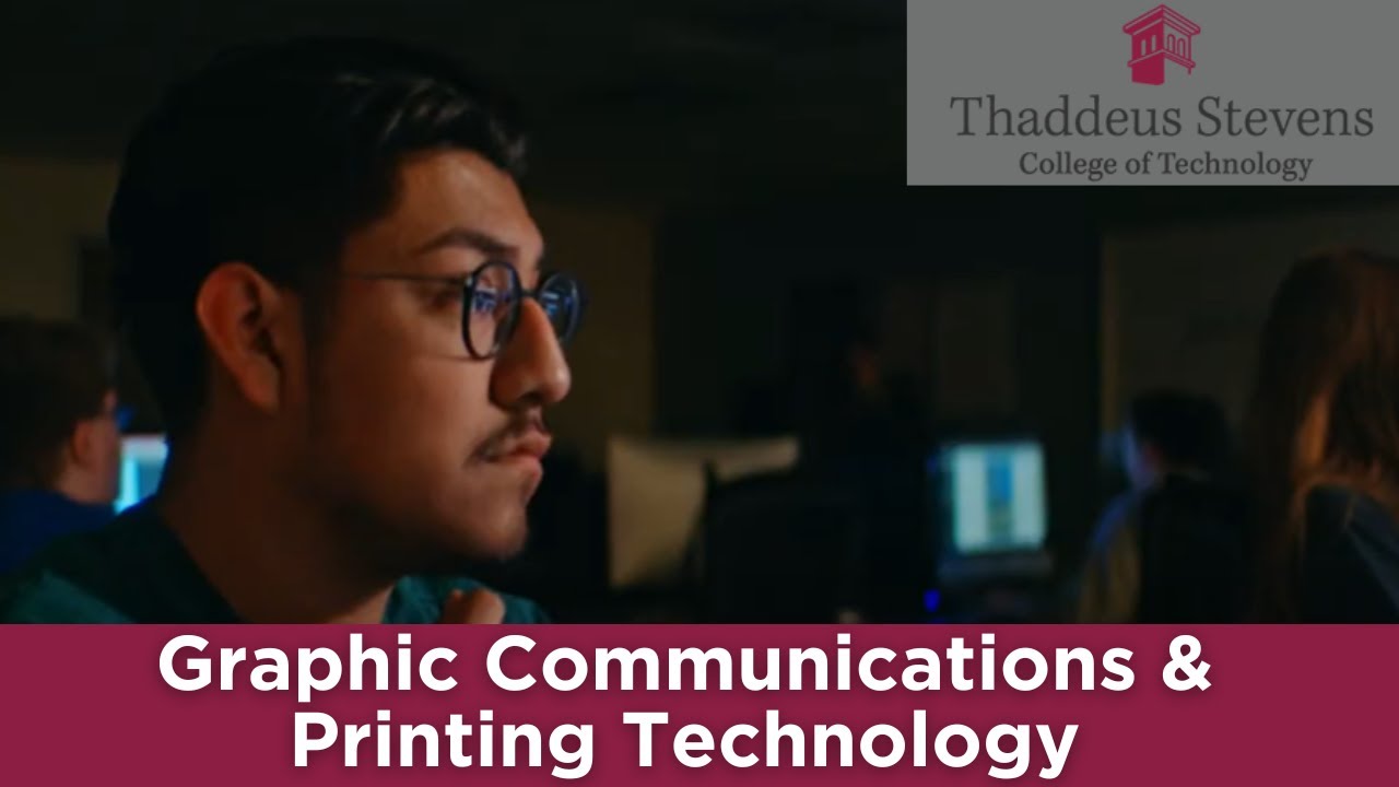 Graphic Communications & Printing Technology at Thaddeus Stevens College of Technology