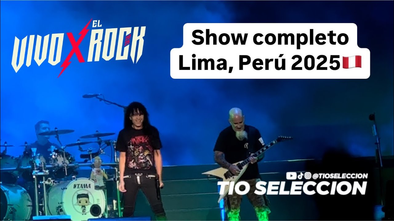 (4K) Anthrax (Show Completo) || Vivo X el Rock || 29 marzo, 2025 || Lima, Perú 🇵🇪