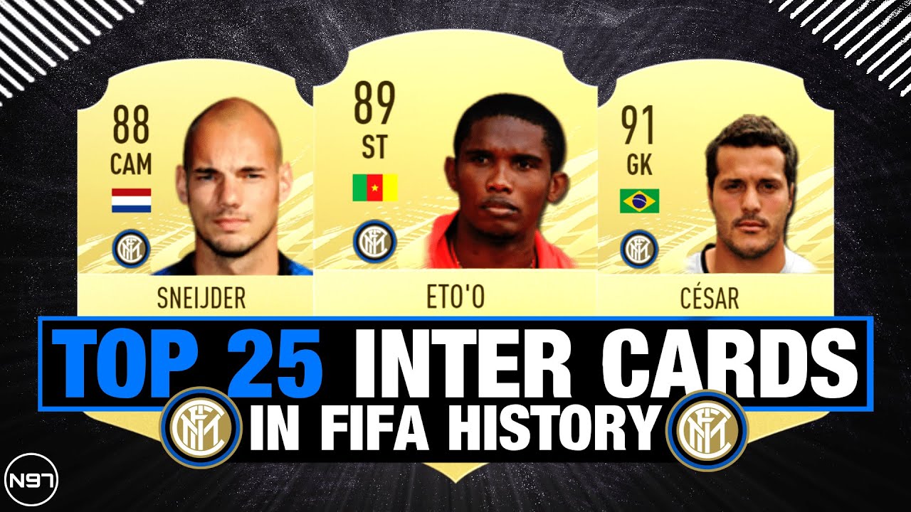 TOP 25 INTER MILAN FIFA CARDS OF ALL TIME 🔥 | ft. Eto'o, Sneijder, Julio Cesar,...