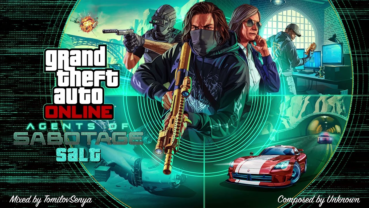 GTA Online: Agents of Sabotage Original Score — Salt