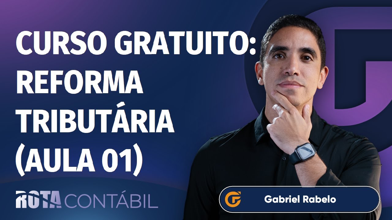 🔴 CURSO GRATUITO: REFORMA TRIBUT&Aacute;RIA 2025 | AULA 01 | LEI COMPLEMENTAR 214/2025
