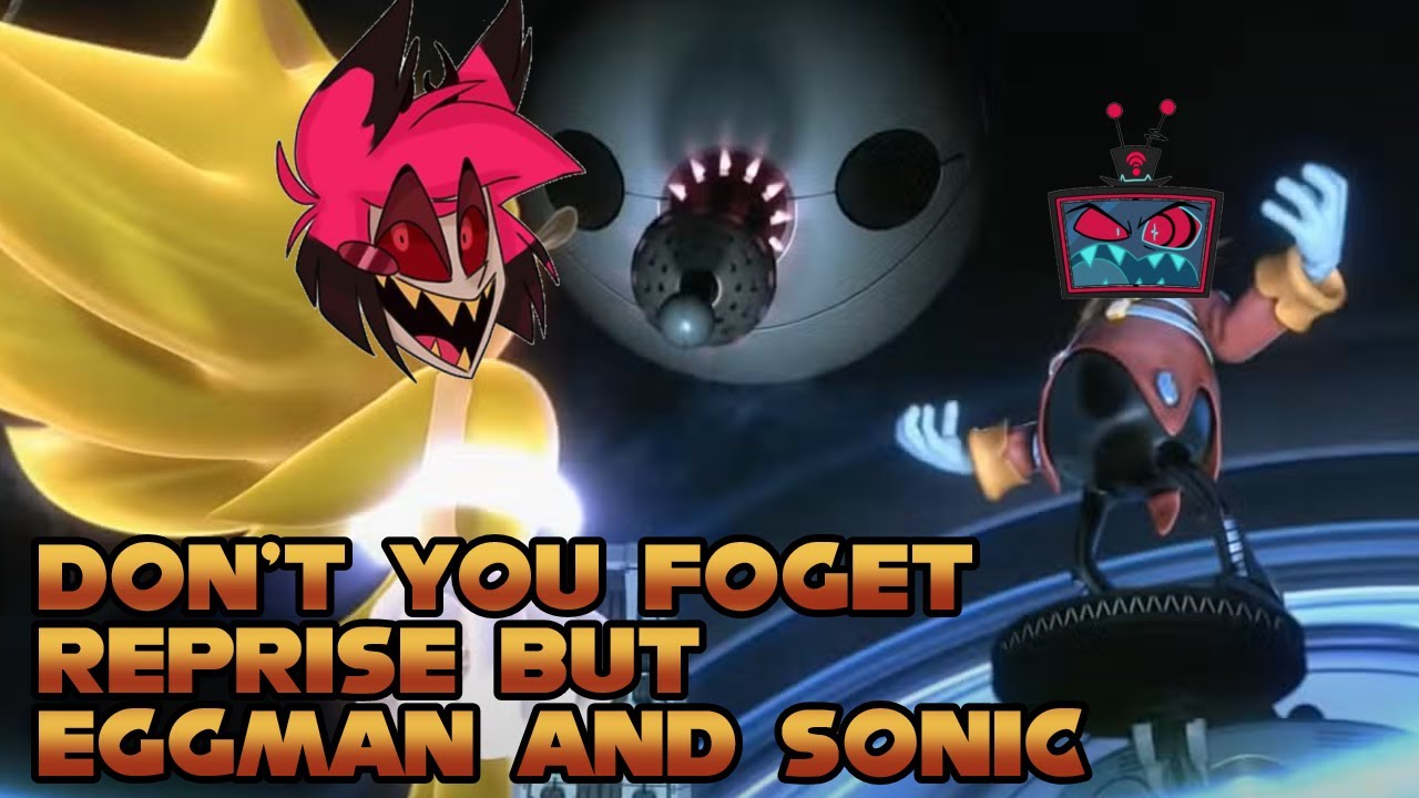 Don't You Forget (Reprise) But Dr. Eggman Sings It (AI Cover)