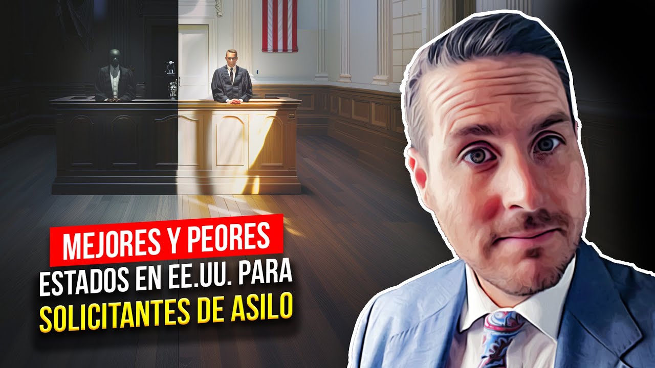 Los Mejores y Peores Estados de EE. UU. para Solicitantes de Asilo
