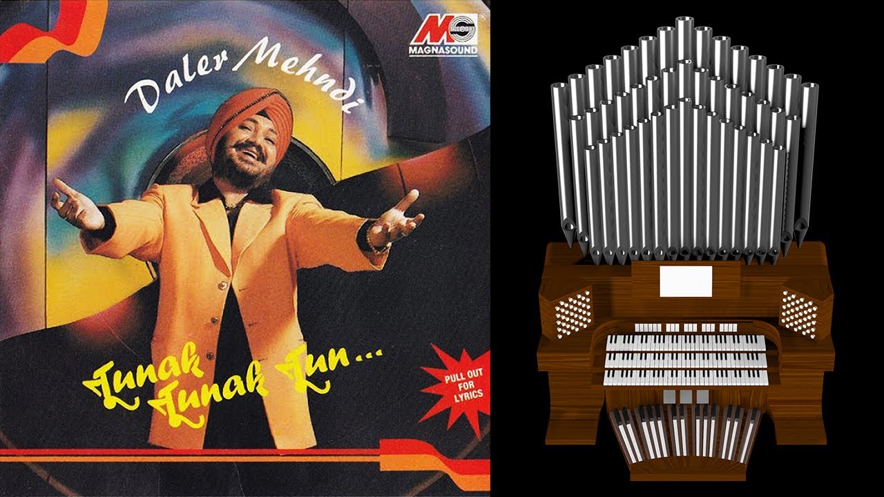 Tunak Tunak Tun (Daler Mehndi) Organ Cover