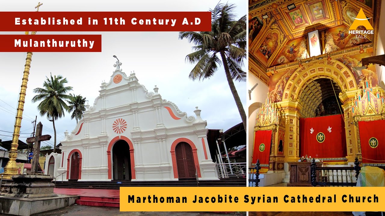 Marthoman Jacobite Syrian Cathedral Church, Mulanthuruthy. 1100 A.D