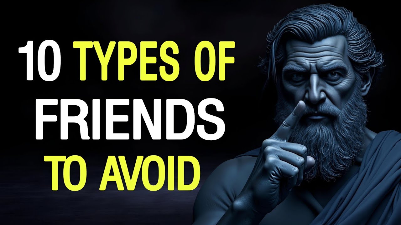 Toxic Friends You NEED To Avoid _ Stoicism